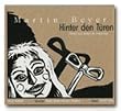 Hinter den Tueren. . Roman nach den Motiven der Krabat-Sage. Musik-Hoerbuch