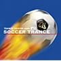 TRANCE HEAVEN meets �����[���h�T�b�J�[ SOCCER TRANCE