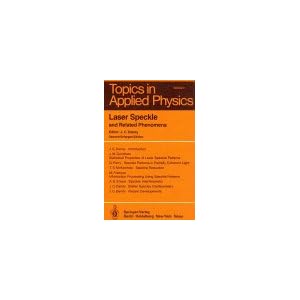 Laser speckle and related phenomena J.C. Dainty