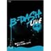B-DASH LIVE ���m�� [DVD]