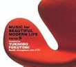 MUSIC for BEAUTIFUL MODERN LIFE EDITED 6 compiled by Yukihiro Fukutomi Nordic Atmosphere with ACTUS