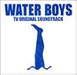 �t�W�e���r�n�h���} WATER BOYS TV �I���W�i���E�T�E���h�g���b�N