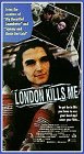  London Kills Me [VHS]