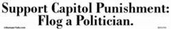  Support Capitol Punishment - flog a politician bumper sticker