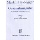 【クリックで詳細表示】Gesamtausgabe Abt. 2 Vorlesungen Bd. 21. Logik： Die Frage nach der Wahrheit： Martin Heidegger， Walter Biemel： 洋書