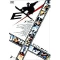 EX/�G�b�N�X [DVD]