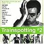 Trainspotting, Vol. 2