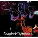 ALWAYS FRESH RHYTHM ATTACK