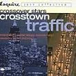 Esquire Jazz: Crosstown Traffic