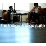 Indigo suite~Best Indigo Music