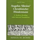 Angelus Silesius' Cherubinischer Wandersmann: A Modern Reading With Selected Translations (Renaissance and Baroque Studies and Texts)