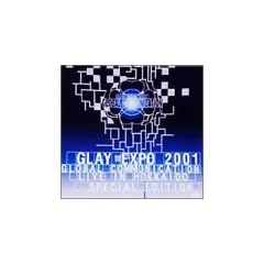 GLAY EXPO 2001 GLOBAL COMMUNICATION LIVE IN HOKKAIDO SPECIAL EDITION [�����] [DVD]
