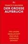 Der grosse Aufbruch. Wie unsere Gesellschaft eine neue Ordnung erfindet.
