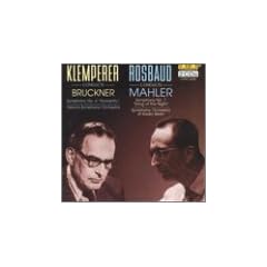 Rosbaud/Mahler: Symphony No.7, Klemperer/Bruckner: Symphony No.4