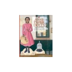 Addy's Paper Dolls: Addy and Her Friends With Outfits to Cut Out and Scenes to Play With (American Girl Collection)