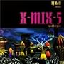 X-Mix, Vol. 5: Wildstyle