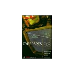 Cyberarts 98: International Compendium Prix Ars Electronica