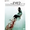 the EYE2 [DVD]