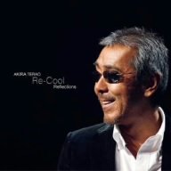 【クリックでお店のこの商品のページへ】寺尾聰 ： Re-Cool Reflections - 音楽