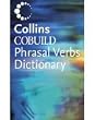 Phrasal Verbs Dictionary (Collins Cobuild)