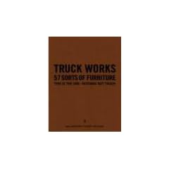 TRUCK WORKS�q3�r57 SORTS OF FURNITURE