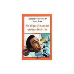 No Digas Si Cuando Quieres Decir No