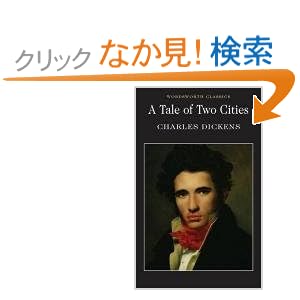 【クリックでお店のこの商品のページへ】A Tale of Two Cities (Wordsworth Classics): Charles Dickens: 洋書