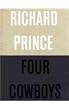 Richard Prince Four Cowboys
