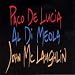 Guitar Trio: Paco de Lucia/John McLaughlin/Al Di Meola