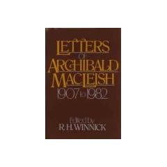 Letters of Archibald Macleish: 1907-1982