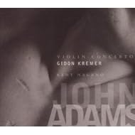 John Adams: Violin Concerto; Shaker Loops