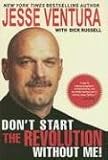 [Book] Don't Start the Revolution Without Me!
