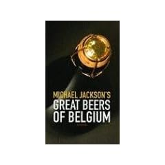 Michael Jackson's Great Beers of Belgium