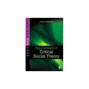 Key Concepts in Critical Social Theory