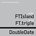 F.T ISLAND/3�W Repackage(�؍��A����)/Double Date [2CD]