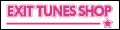 EXIT TUNES SHOP