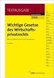[B&uuml;cher] Wichtige Gesetze des Wirtschaftsprivatrechts