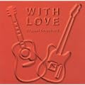 WITH LOVE