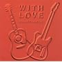 WITH LOVE