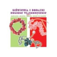 Bizuteria i dodatki robione wlasnorecznie czesc II