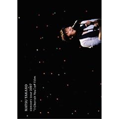 MATSU TAKAKO concert tour 2007 �gI Cherish You�h on film [DVD]
