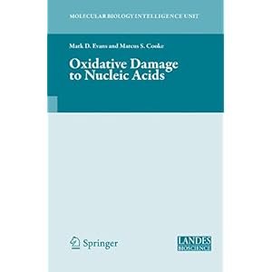【クリックで詳細表示】Oxidative Damage to Nucleic Acids (Molecular Biology Intelligence Unit)