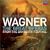 Wagner: The Great Operas from the Bayreuth Festival [Box Set]