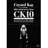 Crystal Kay Live In NHK Hall:10th Anniversary Tour CK10 [DVD]