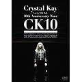 Crystal Kay Live In NHK Hall:10th Anniversary Tour CK10 [DVD]