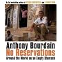No Reservations: Around the World on an Empty Stomach