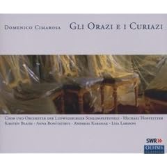 【クリックで詳細表示】チマローザ：歌劇『オラーツィオ兄弟とクリアーツィオ兄弟』(全曲)