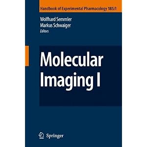 【クリックで詳細表示】Molecular Imaging I (Handbook of Experimental Pharmacology) [ハードカバー]