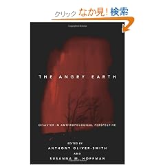The Angry Earth: Disaster in Anthropological Perspective