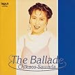 The Ballad/CHIKAKO SAWADA